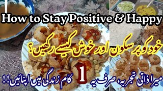 How to Stay Positive &amp; Happy |Daily Motivation Tips |Motivational Videos for Life |Daily Vlogs Rabia