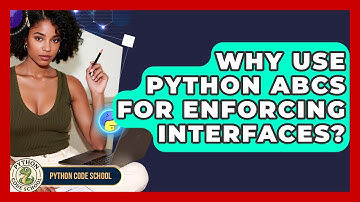 Why Use Python ABCs For Enforcing Interfaces? - Python Code School