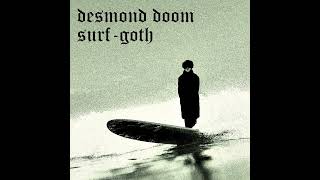 Video thumbnail of ""I Hope I Never See Your Face Again" by Desmond Doom from Surf Goth [2022]"