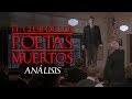 EL CLUB DE LOS POETAS MUERTOS - Análisis de la escena final