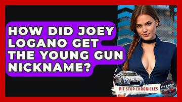 How Did Joey Logano Get The Young Gun Nickname? - Pit Stop Chronicles