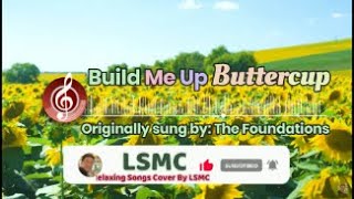 Build Me Up Buttercup - Foundations (Cover by LSMC)