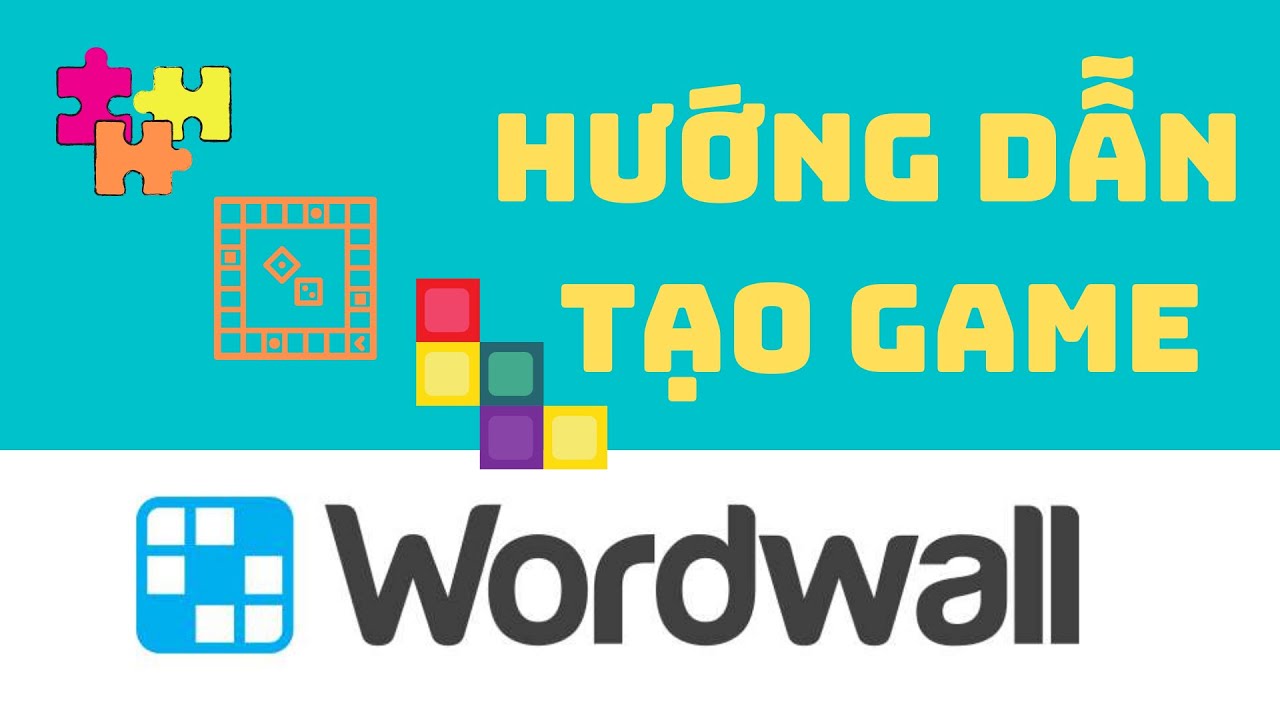 Wordwall | Hướng dẫn chi tiết tạo game wordwall | Công cụ dạy học