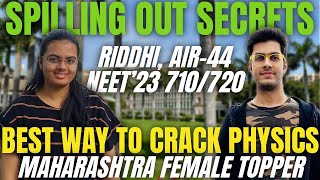 Spilling out Secrets ft. Riddhi | Best Strategy to Study Physics🔥 AIR-44, 710/720 #aiims #neet #mbbs