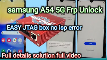 SAMSUNG A54 5G FRP UNLOCK BY EASY JTAG PLUS BOX | EXYNOX CPU | NO ISP ERROR | ALL SOLUTION FIX