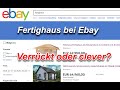 Fertighaus bei Ebay kaufen? Verrückt oder clever sein Haus zu bestellen?