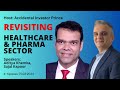 Revisiting healthcare  pharma sector  aditya khemka  sajal kapoor  tushar bohra   prince