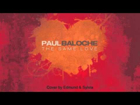The Same Love (Cover by Edmund & Sylvia)