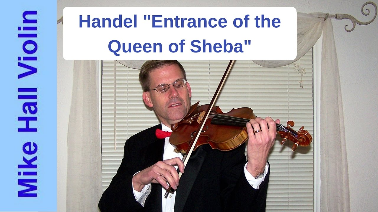 "Entrance of the Queen of Sheba" by Handel YouTube