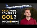 Azul pode comprar a gol  supertera nos eua vibra v lucro crescer mais de 5 vezes