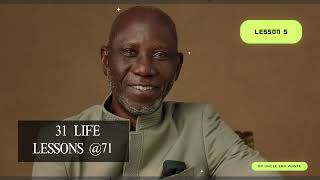 31 Life Lessons at 71 | Week 1