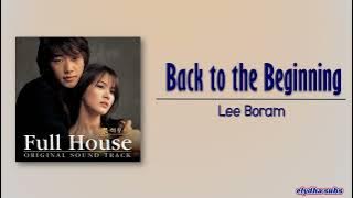 Lee Boram (SeeYa) – Back to the Beginning (처음 그 자리에 [[Full House OST] [Rom|Eng Lyric]