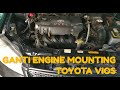 tutorial cara ganti engine mounting TOYOTA VIOS