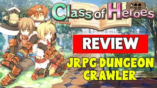 Class of Heroes: Anniversary Edition Review (Dungeon Crawler)