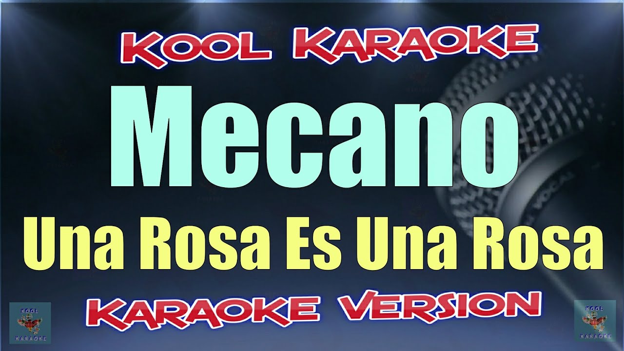 Mecano - Una Rosa Es Una Rosa (Karaoke Version) VT - YouTube Music