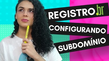 Como configurar o subdomínio Registro BR da sua Landing Page em alguns passos simples | Tutorial