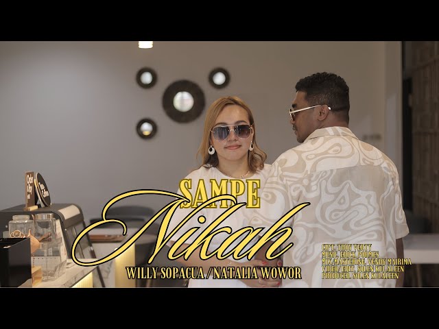 Natalia Wowor - Sampe Nikah Ft. Willy Sopacua (Official Music Video) class=