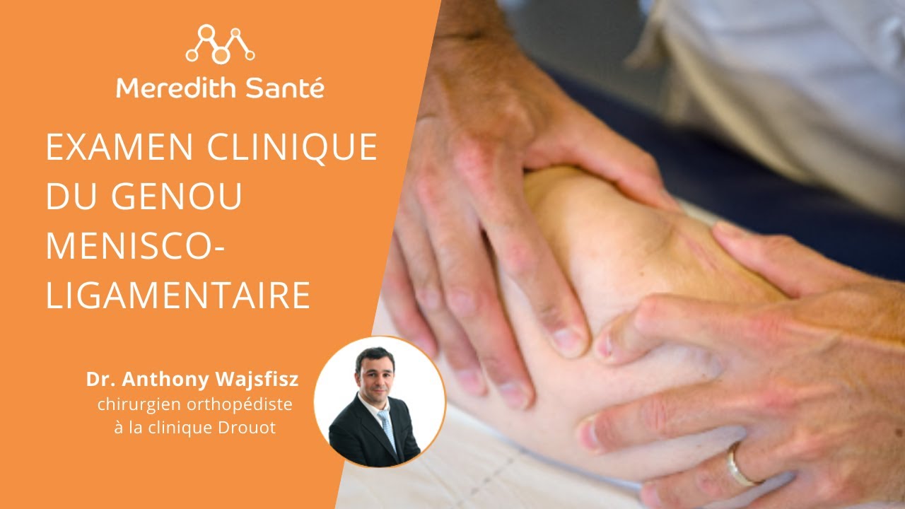 Examen Clinique du genou menisco-ligamentaire - YouTube