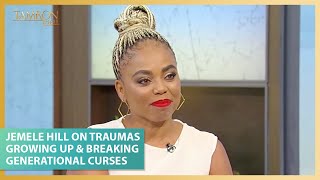 Jemele Hill On Traumas Growing Up & Breaking Generational Curses