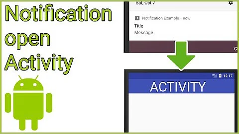 How to Open an Activity from a Notification - Android Studio Tutorial