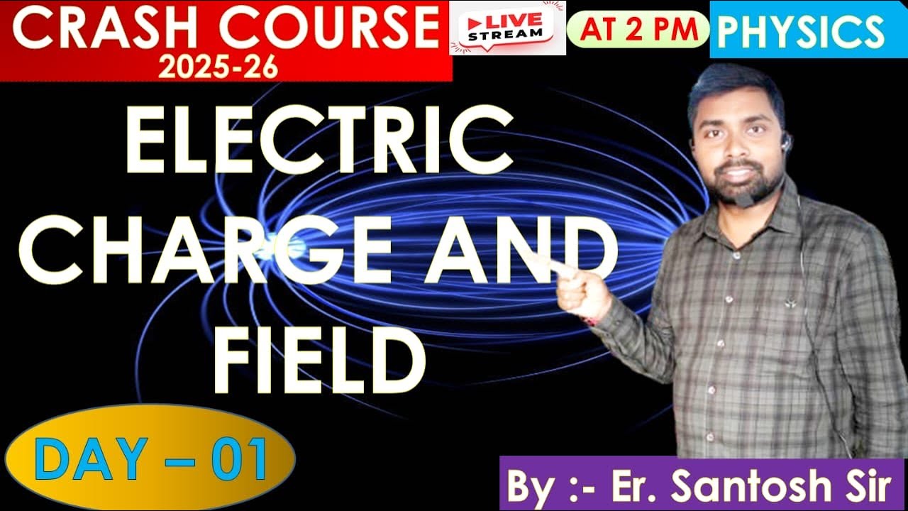 12th physics crash course 2025 || DAY-1 || Hindi + English medium 