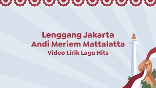 Video Lirik Lagu Hits | Andi Meriem Mattalatta - Lenggang Jakarta