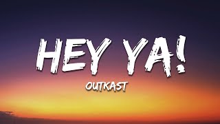 Outkast - Hey Ya! (Lyrics)