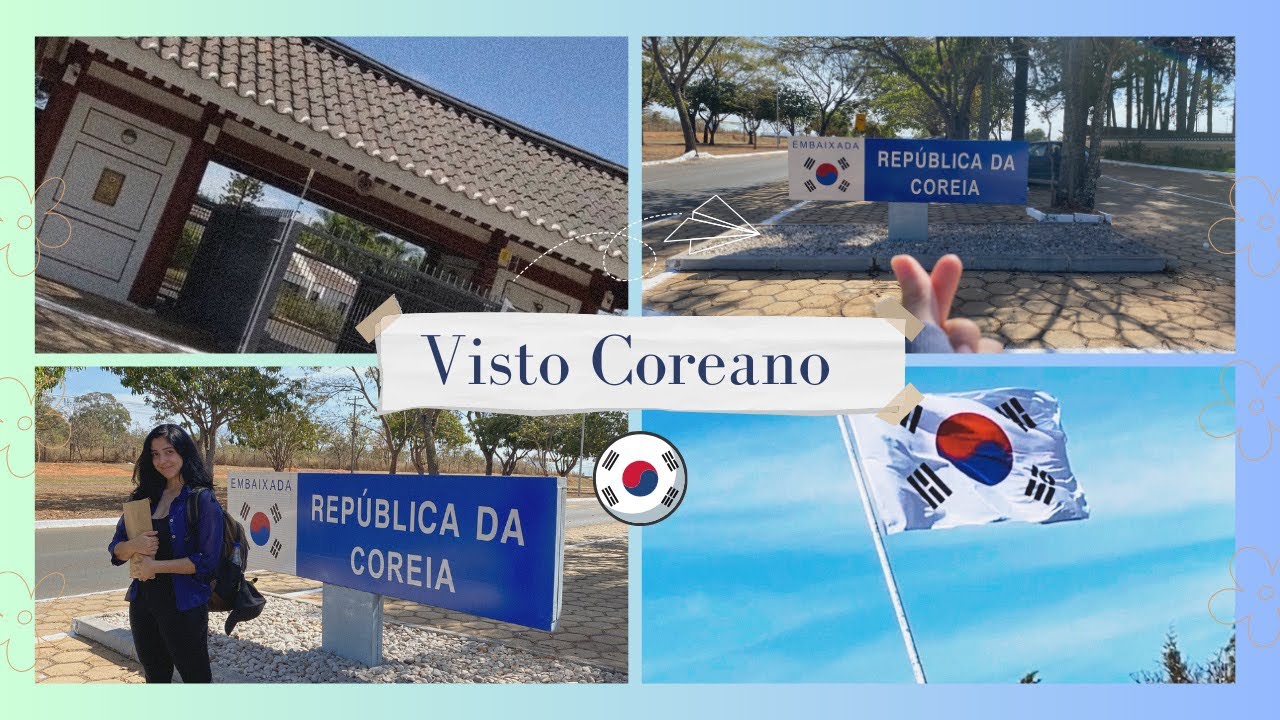 VISTO COREIA DO SUL YouTube VISTO COREIA DO SUL YouTube