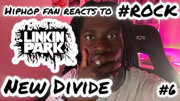 Reacting to #rock music | Linkin Park - New Divide | part 6