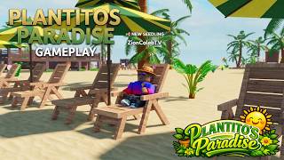 Plantitos Paradise  | Basic GamePlay  - Roblox Game