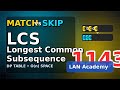 LeetCode 1143: Longest Common Subsequence — DP Explained (2D → O(n) Space)