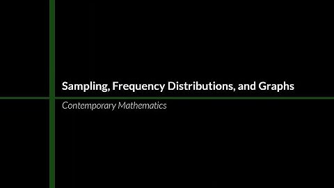 Math 1029 12.1: Sampling Frequency Distributions and Graphs
