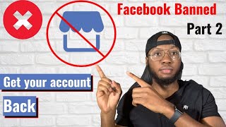 Facebook Marketplace Account Banned (Part 2)- How To Get UNBANNED From Facebook Marketplace...