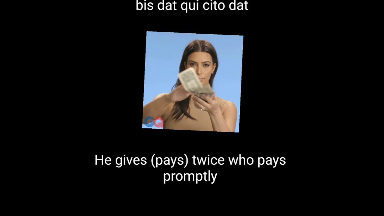 bis dat qui cito dat meaning YouTube