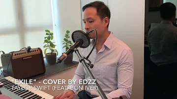 Taylor Swift’s “Exile” (feat. Bon Iver) - cover by Edzz