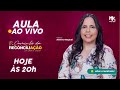 Aula AO VIVO | Curso O Caminho da Reconciliação (26/08 às 20h)