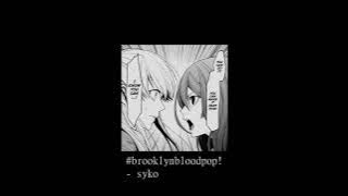 [cc] #brooklynbloodpop! | slowed n reverb   pitched, bass boosted