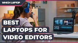 BEST Laptops for Video Editing 2021!