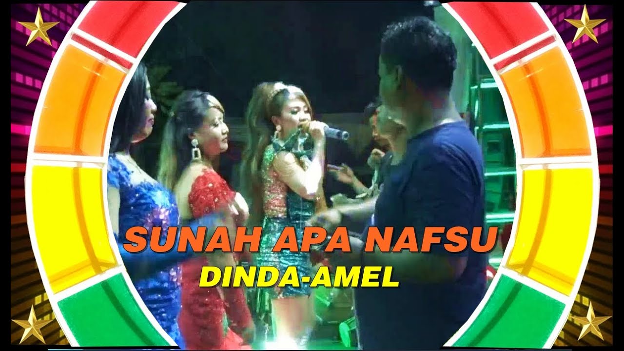 Sunah apa Nafsu-Amel-Dinda.Bintang kharisma