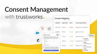 Centralised Consent Management | TrustWorks