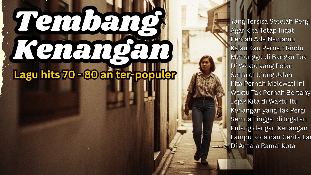 LAGU KENANGAN TERBAIK SEPANJANG MASA | Playlist Tembang Kenangan 1980 an | Lagu Nostalgia Jadul