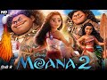 Moana 2 Full Movie 2024 Auli I Cravalho Dwayne Johnson Rose 1080p HD Review And Facts