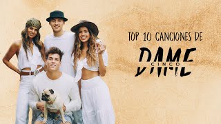 Miniatura de "Top 10 Canciones - Dame 5"