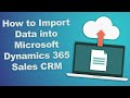 Import data into dynamics 365 sales crm