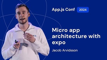Jacob Arvidsson – Micro app architecture with expo | App.js Conf 2024