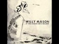 Willy Mason - The End Of The Race