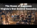 The House of Burgesses and Its Role in Early American Governance