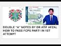 Double a fcps notes by dr atif afzal how to pass fcps part 1 in first attempt