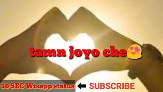 30 seconds status | Nayan ne bandh rakhine by darshan raval