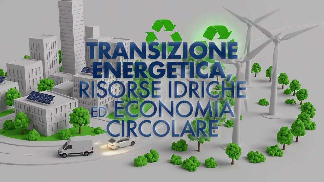 Intro - Task Force Italia - Transizione Energetica, Risorse Idriche ed Economia Circolare